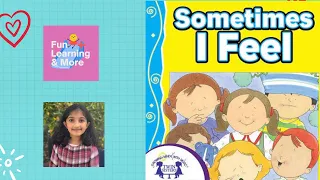 Sometimes I Feel | Read Aloud Book | Books for Kids | Read Aloud Books for Kids