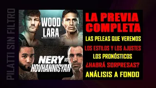 ¡Sábado de guerra!: Previa completa de Wood vs. Lara y Nery vs. Hovhannisyan