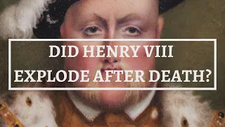 WHAT HAPPENED TO HENRY VIII’S BODY? | Gruesome dead body story | Tudor prophecy that came true