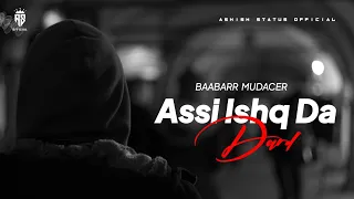 Mera Yaar || Baabarr Mudacer || Assi Ishq Da Dard Jaga Baithe #ashish_status_official