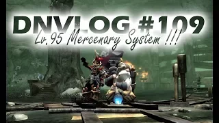 DNVLOG - New Lv.95 Mercenary System !!! (Dragon Nest Indonesia)