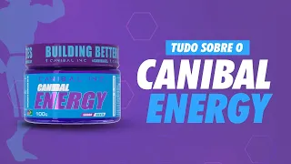 TUDO SOBRE O CANIBAL ENERGY #FALA NUTRI EP4