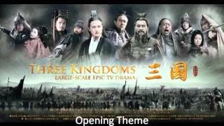 Three Kingdoms Opening Theme