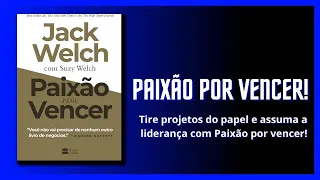 Resumo do Livro Paixão por Vencer