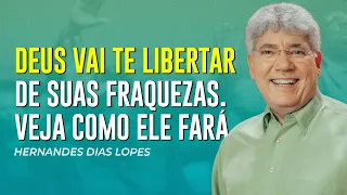 Hernandes Dias Lopes | DEUS VAI TE LIBERTAR DAS AMARRAS