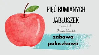 Pięć rumianych jabłuszek | matematyczna zabawa paluszkowa #muzykat