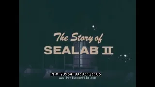 “ MAN IN THE SEA ” 1966 SEALAB II   U.S. NAVY UNDERWATER RESEARCH PROGRAM  SCOTT CARPENTER  20954