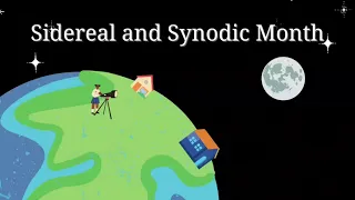 Synodic and Sidereal Month | Astronomy Course #20 #synodic #sidereal
