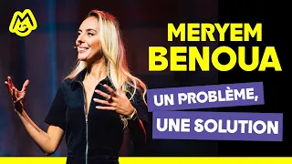 Meryem Benoua – Un problème, une solution