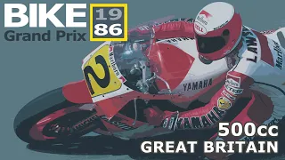 1986 Bike Grand Prix | Great Britain | 500cc Race