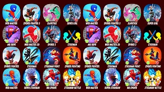 Spider 1 - 2 -3 - Slapstick - Super Fighter - Web Master - Teleport Master - Stickman Hero...