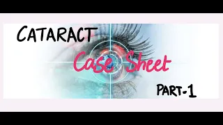 How to present a CATRACT case ? - History taking : PART-1