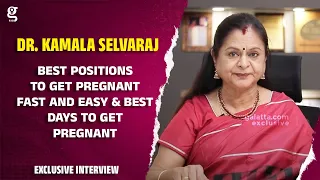 Best Positions To Get Pregnant Fast And Easy & Best Days To Get Pregnant - Dr. Kamala Selvaraj