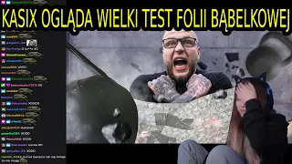 Kasix ogląda WIELKI TEST FOLII BĄBELKOWEJ + chat reakcja