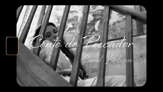 Conto do Pescador - Carol Helena (Clipe Oficial)