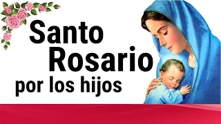 🌹 SANTO ROSARIO POR LOS HIJOS 🙏❤️⭐