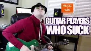 Guitar Players Who Suck