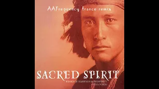 Sacred Spirit - Yeha Noha (AA Frequency Trance Remix)