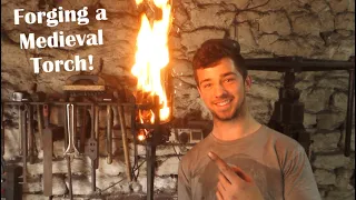 Forging a Medieval Torch!