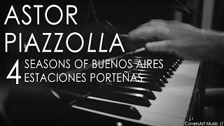 Astor Piazzolla - 4 Seasons of Buenos Aires  | Piano Solo