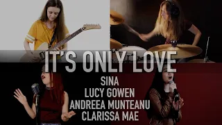 It's Only Love Cover, Sina, Andreea Munteanu, Lucy Gowen, Clarissa Mae