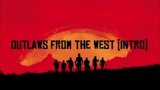 Red Dead Redemption 2 Soundtrack - Outlaws from the West (Intro) - In-Game Music