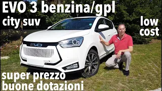 EVO 3 benzina gpl. City suv low cost, spazioso e con buone dotazioni di serie