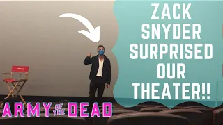 ZACK SNYDER SURPRISED OUR THEATER I Army of the Dead Opening Night!