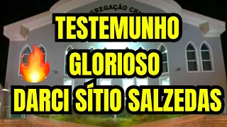 Testemunho  ccb Irmão Darci sítio salzedas - Testemunho Glorioso