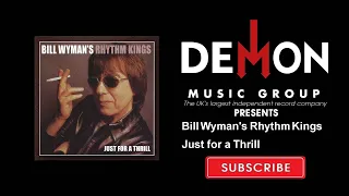 Bill Wyman's Rhythm Kings - Just for a Thrill