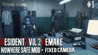 Resident Evil 2 Remake ►Nowhere Safe MOD +Fix Camera► (Leon B - Hardcore) #1