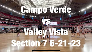 Campo Verde vs Valley Vista  Section 7 6-21-23