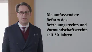 Reform im Vormundschafts- und Betreuungsrecht: Die wichtigsten Änderungen im Überblick