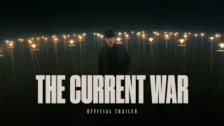 THE CURRENT WAR (2019) • Official Trailer • Cinetext