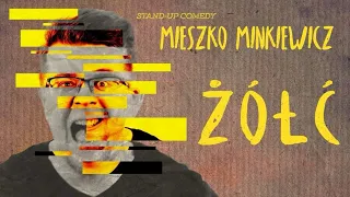 Mieszko Minkiewicz - ŻÓŁĆ | Stand-Up | Całe nagranie | 2023