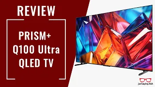 PRISM+ Q100 Ultra QLED TV Review