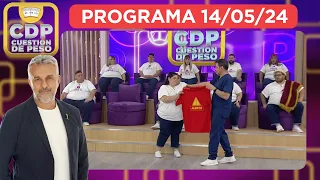 CUESTIÓN DE PESO - PROGRAMA 14/05/24