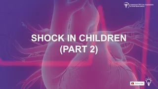 Distributive Shock in Children: Chapter 6 Part 2 (PALS Training)