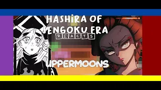 Hashira Of Sengoku Era Reacts To Future|| Uppermoon || ꞋꞌꞋ • Calyˎˊ˗