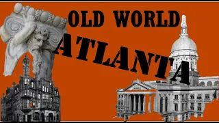 Old World Atlanta, Georgia