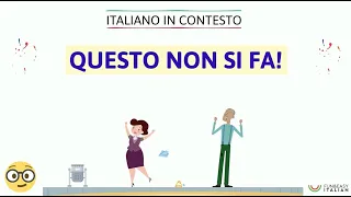 Italiano in contesto #14: QUESTO NON SI FA! (Learn Italian in context)