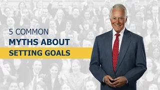 How to Set Goals: 5 Common Myths About Setting Goals | Brian Tracy