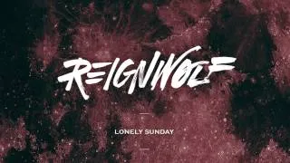Reignwolf - Lonely Sunday (Official Audio)