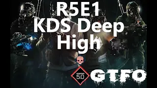 GTFO R5E1 "KDS Deep" High