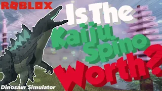 KAIJU SPINOSAURUS WORTH IT? + GODZILLA!! - Dinosaur Simulator