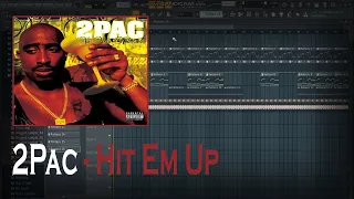 2Pac - Hit 'Em Up (FL Studio Remake)