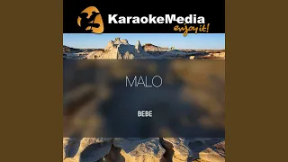 Malo (Karaoke Version) (In The Style Of Bebe)