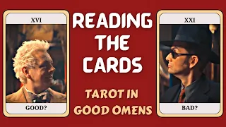 Good Omens || Reading the Cards || Tarot Analysis