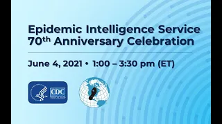 Epidemic Intelligence Service 70th Anniversary Webinar