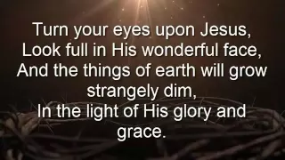 Turn Your Eyes Upon Jesus  Lyrics   YouTube